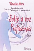 Solte a voz como os profissionais