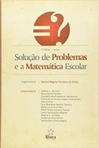 Solução de Problemas e a Matemática Escolar - 2ª Ed.