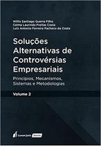 Soluções Alternativas de Controvérsias Empresariais - Vol 2 (lacrado) - Lumen Juris
