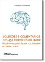 Soluções e Comentários dos 457 Exercícios do Livro: Uma Introdução À Teoria dos Números do Mesmo Autor - CIENCIA MODERNA