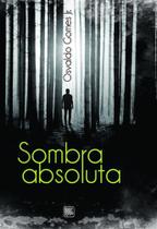 Sombra absoluta - Scortecci Editora -