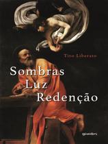 Sombra, luz e redenção