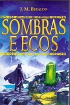 Sombras e Ecos - EDITORA DRACO