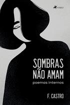 Sombras não amam