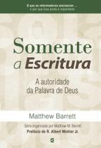 Somente a Escritura - cultura cristã Somente a Escritura - cultura cristã