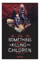 Something Is Killing The Children - Alguma Coisa Está Matando as Crianças - Vol. 02 Sortido Something Is Killing The Children - Alguma Coisa Está Matando as Crianças - Vol. 02 Sortido