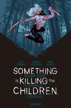 Something Is Killing The Children - Alguma Coisa Está Matando As Crianças: Vol. 1 - 2ª Edição - DEVIR Something Is Killing The Children - Alguma Coisa Está Matando As Crianças: Vol. 1 - 2ª Edição - DEVIR