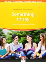 Something to say - HELBLING LANGUAGES ***
