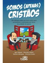 Somos (apenas) cristãos