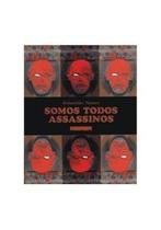 Somos Todos Assassinos - ALTANA