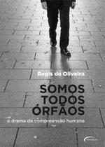 Somos Todos Orfãos - Novo Século Somos Todos Orfãos - Novo Século