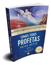 Somos Todos Profetas Somos Todos Profetas