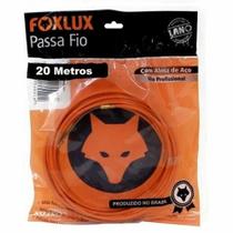 Sonda Passa Fio Foxlux Com Alma De Aço 20M