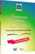 Sonhando juntos com deus: uma jornada missionaria