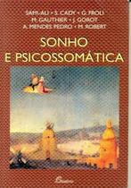 Sonho e Psicossomática Sonho e Psicossomática