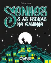 Sonhos e as Pedras no Caminho Sonhos e as Pedras no Caminho