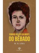 Sonoro relato da morte do bêbado Sonoro relato da morte do bêbado
