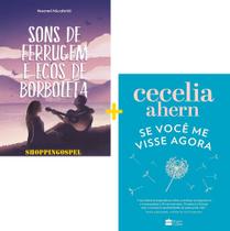 Sons de Ferrugem e Ecos de Borboleta + Se Você me Visse Agora