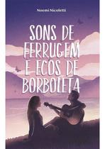 Sons De Ferrugem e Ecos De Borboleta