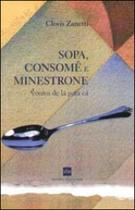 Sopa, consomê e minestrone Sopa, consomê e minestrone