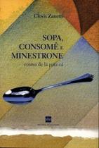 Sopa, consomê e minestrone - DE CULTURA Sopa, consomê e minestrone - DE CULTURA