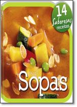 Sopas - Coleção 14 Saborosas Receitas Sopas - Coleção 14 Saborosas Receitas