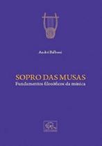 Sopro das Mudas. Fundamentos Filosóficos da Música - Odysseus