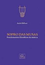 Sopro das Mudas. Fundamentos Filosóficos da Música