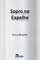 Sopro no Espelho Sopro no Espelho