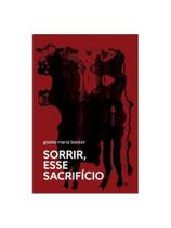 Sorrir, esse sacrifício