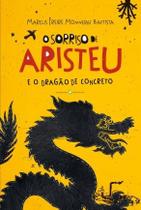 Sorriso de Aristeu e o Dragao de Concreto, O