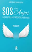 Sos dos anjos - a soluçao para todos os problemas - ASCEND EDITORA