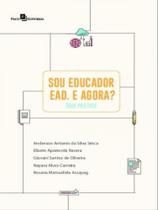 Sou educador ead. e agora - PACO EDITORIAL
