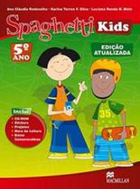 Spaghetti Kids Pack 5 - Ed. Atualizada - 01eD/08 - MACMILLAN EDUCATION