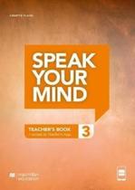 Speak Your Mind Level 3 Teachers Edition With App