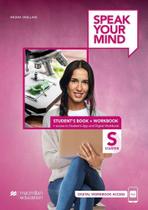 Speak Your Mind Starter - Student's Book And Workbook With Student's App And Access To Digital Workbook - Macmillan - ELT