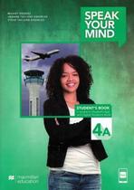 Speak Your Mind Student S Book & App-4A - MACMILLAN