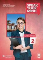 SPEAK YOUR MIND: STUDENTS BOOK & APP-2 SPEAK YOUR MIND: STUDENTS BOOK & APP-2