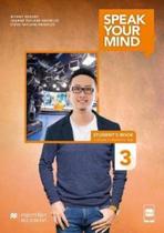 SPEAK YOUR MIND: STUDENTS BOOK & APP- 3 SPEAK YOUR MIND: STUDENTS BOOK & APP- 3