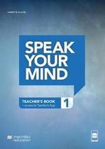 Speak Your Mind - Teachers Edition With App-1 - MACMILLAN