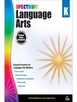 Spectrum Language Arts Grade K - CARSON DELLOSA EDUCATION Spectrum Language Arts Grade K - CARSON DELLOSA EDUCATION