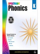 Spectrum Phonics Grade K - CARSON DELLOSA EDUCATION Spectrum Phonics Grade K - CARSON DELLOSA EDUCATION