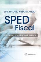 Sped fiscal do conceito básico à prática Sped fiscal do conceito básico à prática