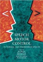 Speech motor control in normal and disordered speech - OUI - OXFORD (INGLATERRA)