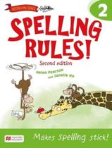 Spelling Rules 2 Student Book 2Nd Ed - MACMILLAN BR BILINGUE Spelling Rules 2 Student Book 2Nd Ed - MACMILLAN BR BILINGUE