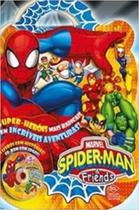 Spider-Man E Friends. Os Super-Herois Mais Radicais Em Incriveis Aventuras! (+ CD-ROM Com Jogos)