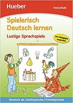 SPIELER.DT.LERNEN Lust.Sprachspiele: Lustige Sprachspiele - EDITORA HUEBER