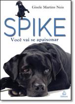 Spike: Você Vai Se Apaixonar - NOVA FRONTEIRA / GRUPO EDIOURO