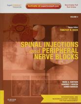 Spinal injections and peripheral nerve blocks: expert consult - ELSEVIER (IMPORTADOS) Spinal injections and peripheral nerve blocks: expert consult - ELSEVIER (IMPORTADOS)