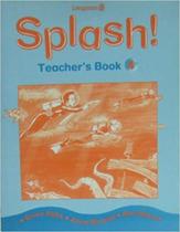 Splash 4 - Teachers Book - LONGMAN
